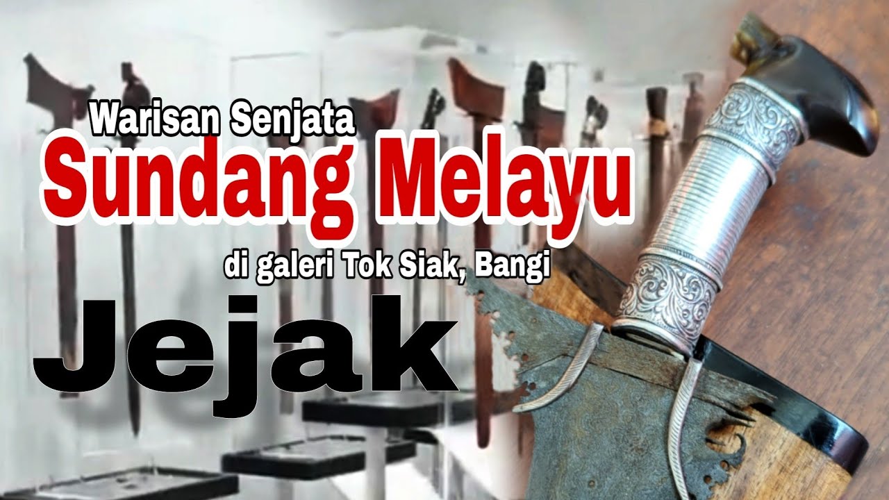 Menjejak Warisan Senjata Melayu ~ SUNDANG #heritage #melayu