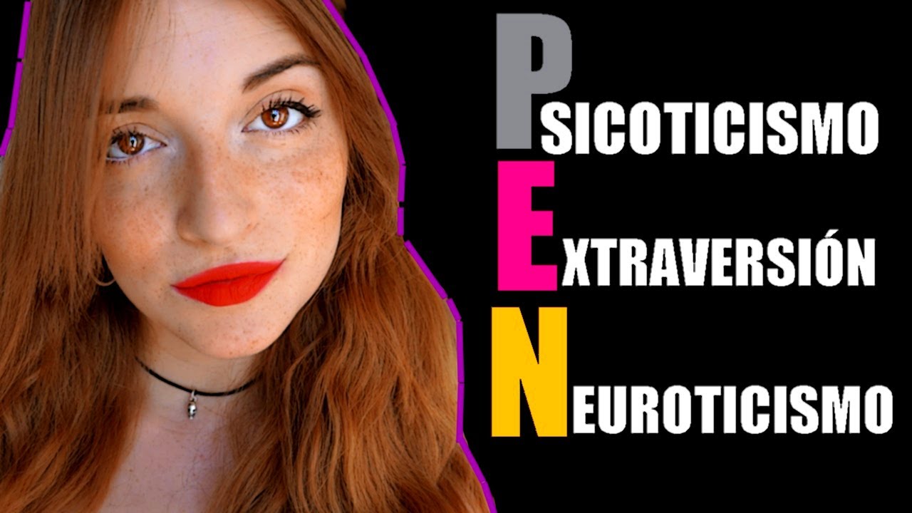 ¿Qué es el modelo PEN de personalidad?