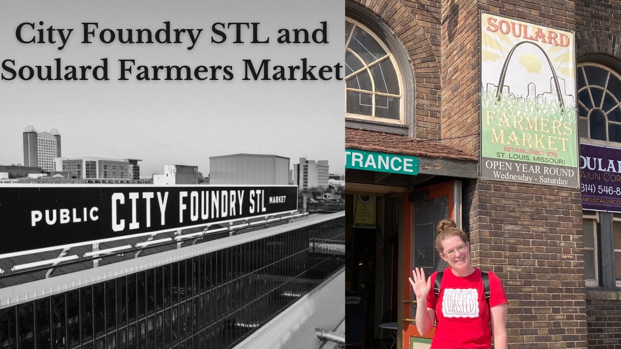 Soulard Farmers Market and St Louis City Foundry Food Hall - Vlog 4
