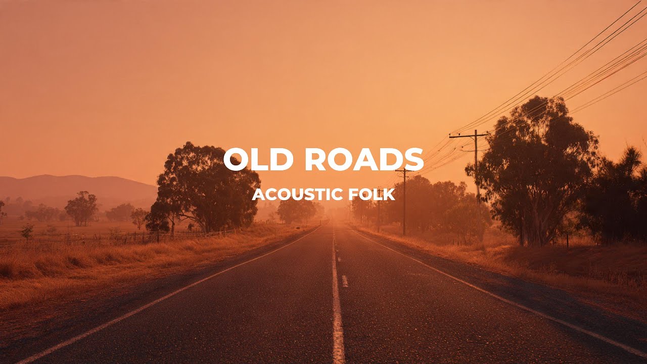 Old Roads — Acoustic Folk