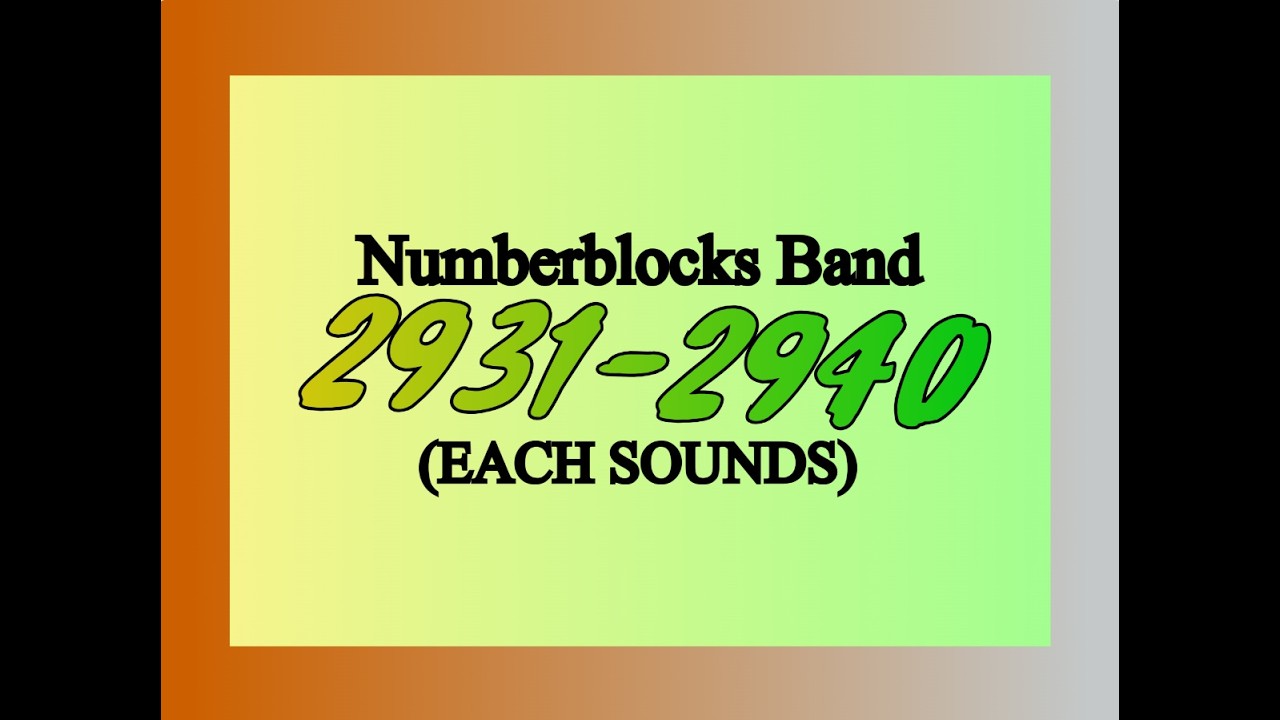 Numberblocks Band 2931-2940 (Each Sounds)