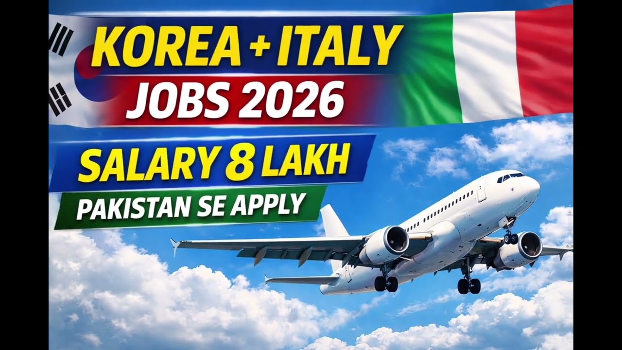 Korea aur Italy Jobs 2026 | Pakistani Kese Apply Karen | Salary 5 Lakh Se Zyada | informationbyAli.1