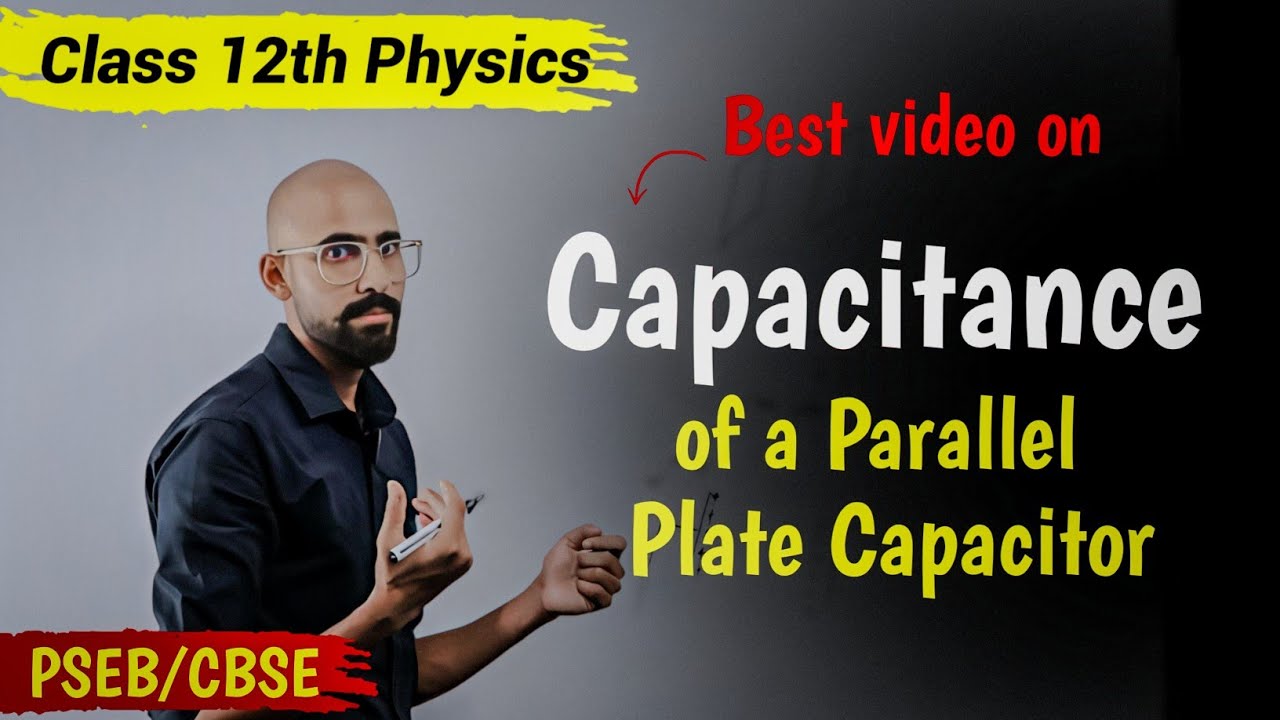 Capacitance of Parallel Plate Capacitor | Class 12 Physics PSEB 2025 | 5 Mark Question 💯