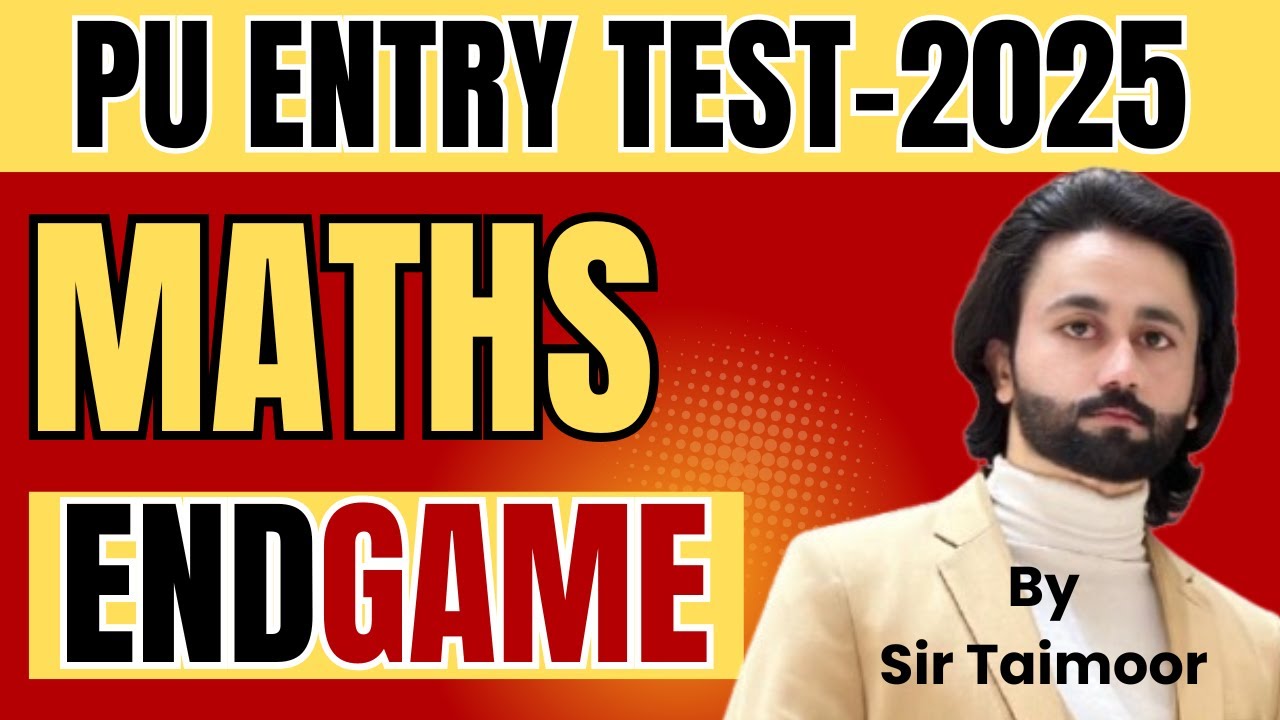 Punjab University Math EndGame 2025 I PU Math Past Papers MCQs 2024 I PU Math Entry Test Preparation