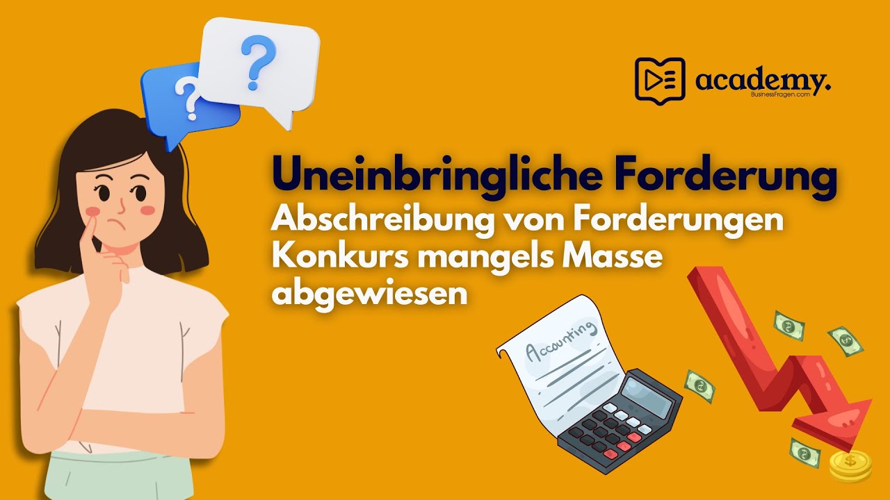 Uneinbringliche Forderung - Abschreibung von Forderungen - Konkurs mangels Masse abgewiesen