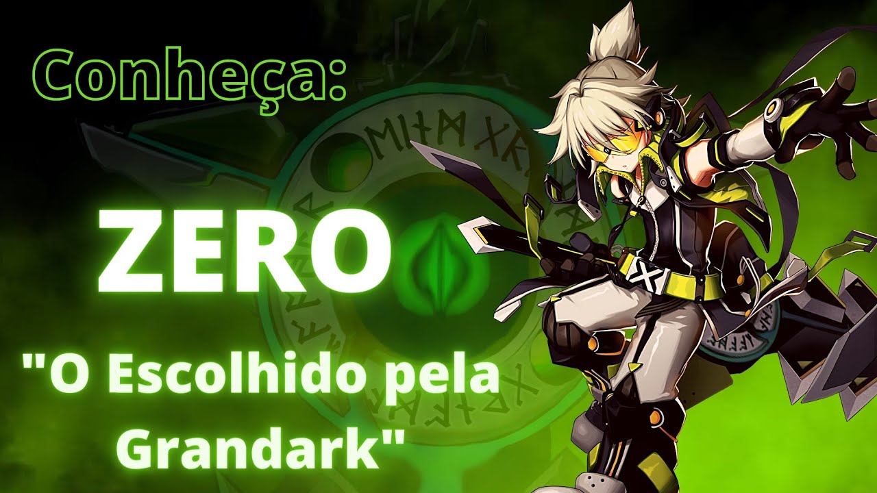 HISTÓRIA: Zero & Grandark▪︎Grand Chase Classic