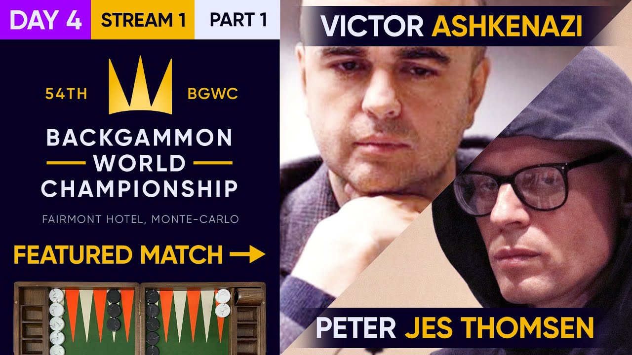 54th Backgammon World Championship - Day 4 - Stream 1 - Part 1 - High Roller - WC Main Undefeated