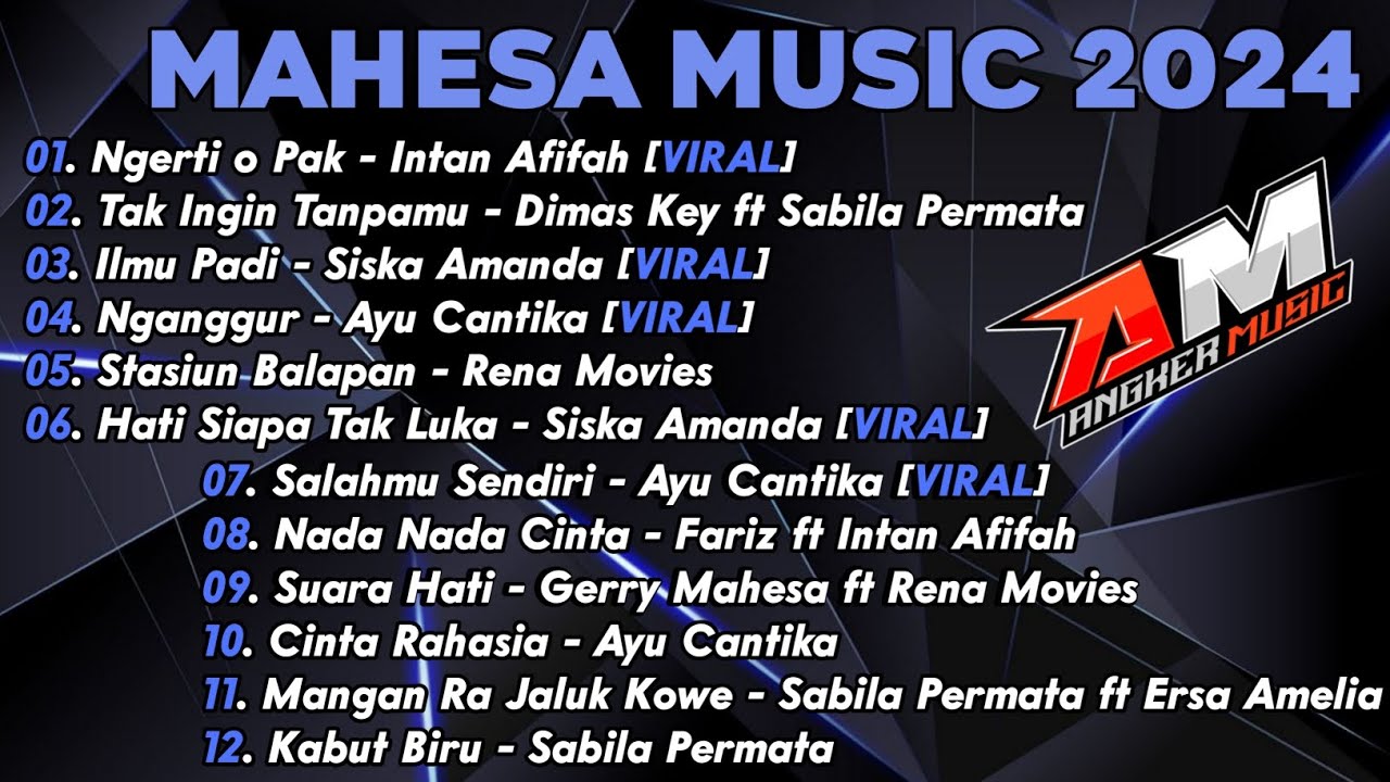 MAHESA MUSIC - FULL ALBUM - ( TANPA IKLAN )