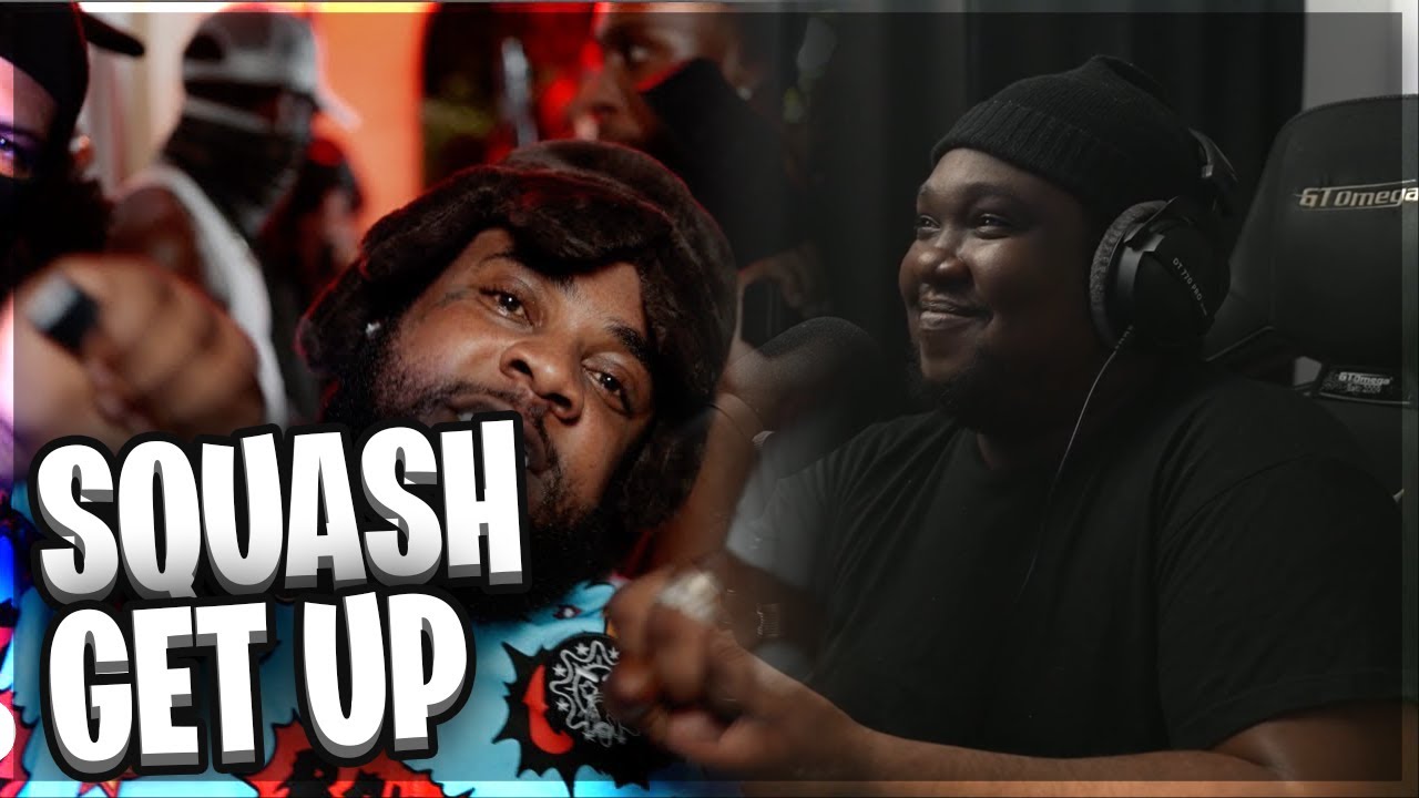 Squash - Get Up (Official Music Video) (REACTION)