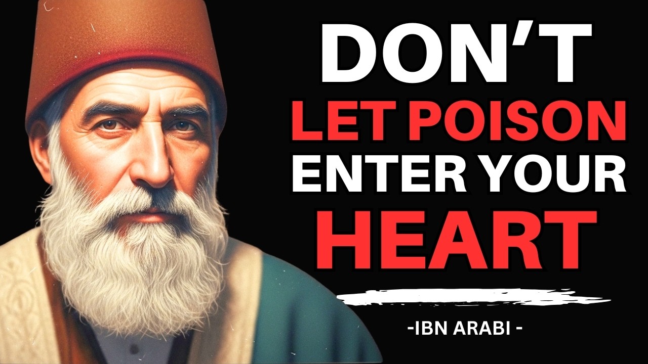 How To Protect Your Soul From Evil People (Do This Before It’s Too Late) | Ibn Arabi