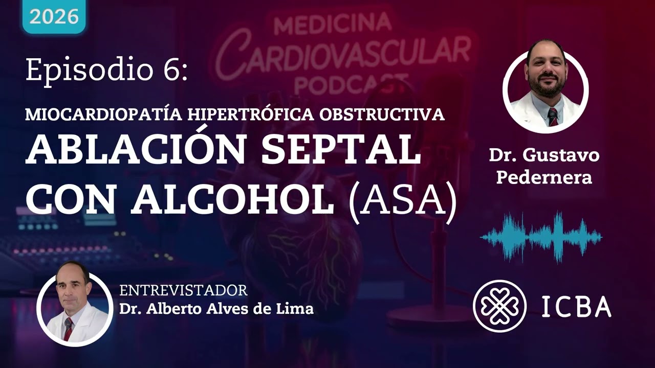 Ablación Septal con Alcohol para la Miocardiopatía Hipertrófica Obstructiva - Dr. Gustavo Pedernera