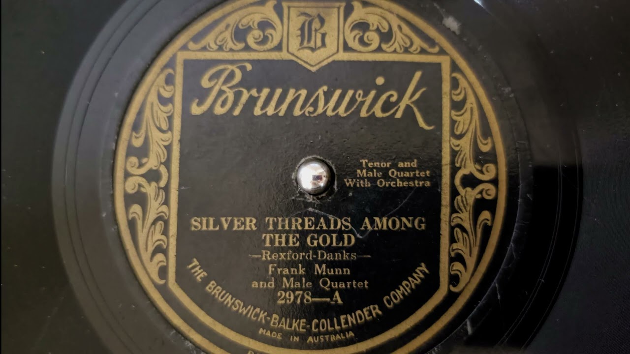 'Silver Threads Among the Gold', Frank Munn