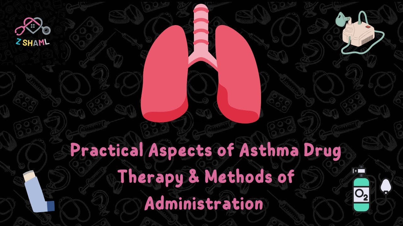 Asthma drug thearpy and Inhalers by Asser Elsayad