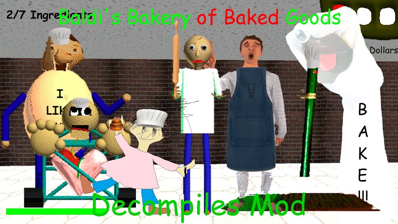 |It's oven time|Baldi's Bakery of Baked Goods [Decompiles Mod]