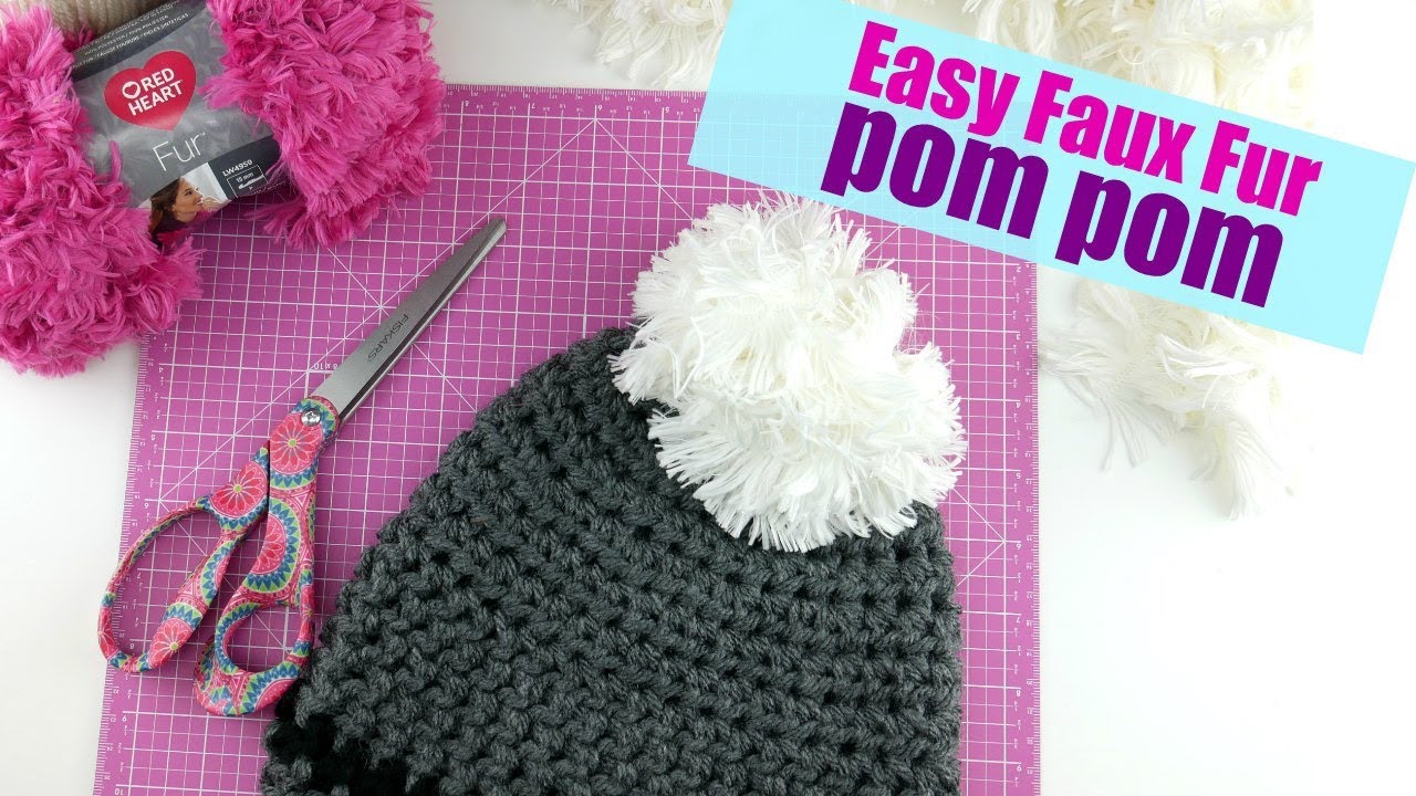 How To Make An Easy Faux Fur Pom Pom