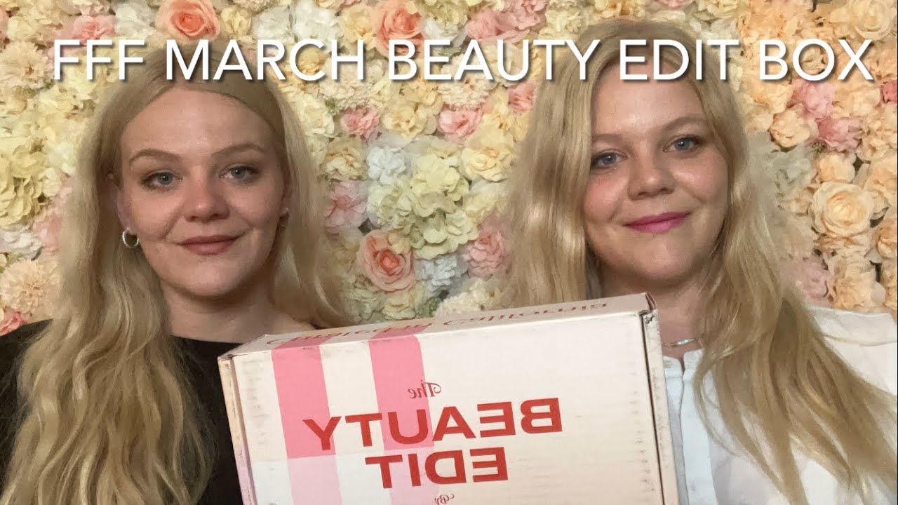 March FFF Beauty Edit Box unboxing & swatches 