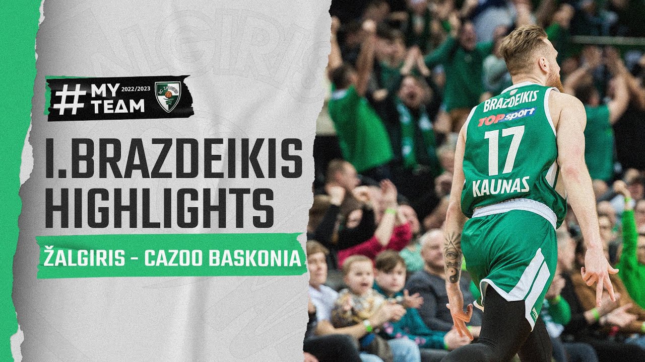 Ignas Brazdeikis highlights | Zalgiris - Baskonia | 2023.02.10