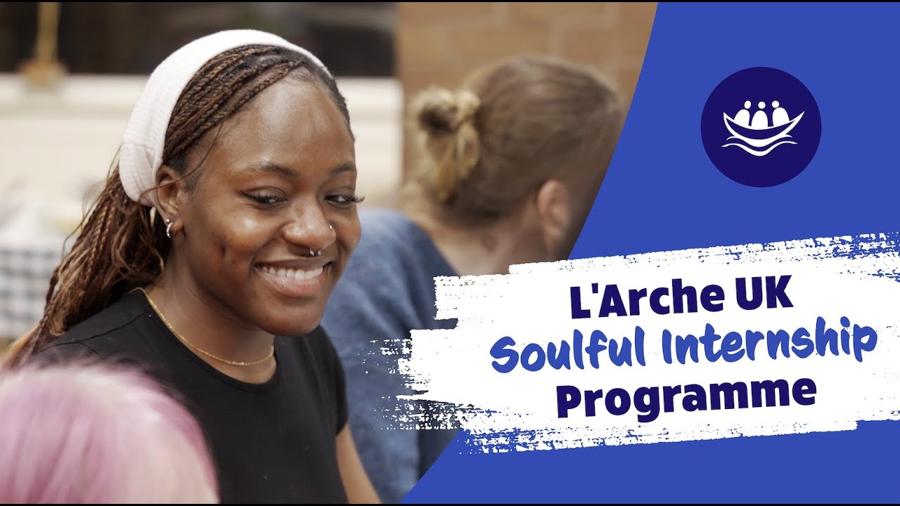 L'Arche UK Soulful Internship Programme