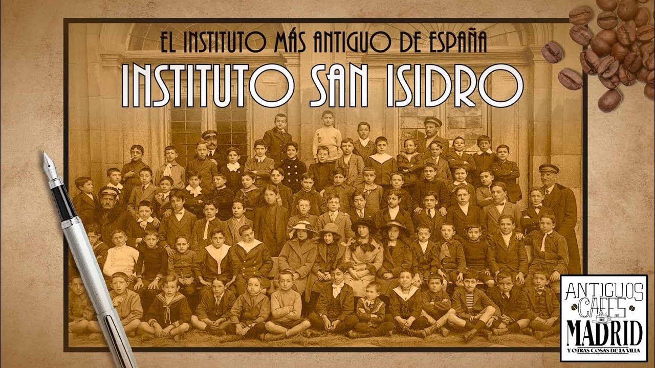 El Instituto San Isidro. El Instituto más antiguo de España | #AntiguosCafésdeMadrid