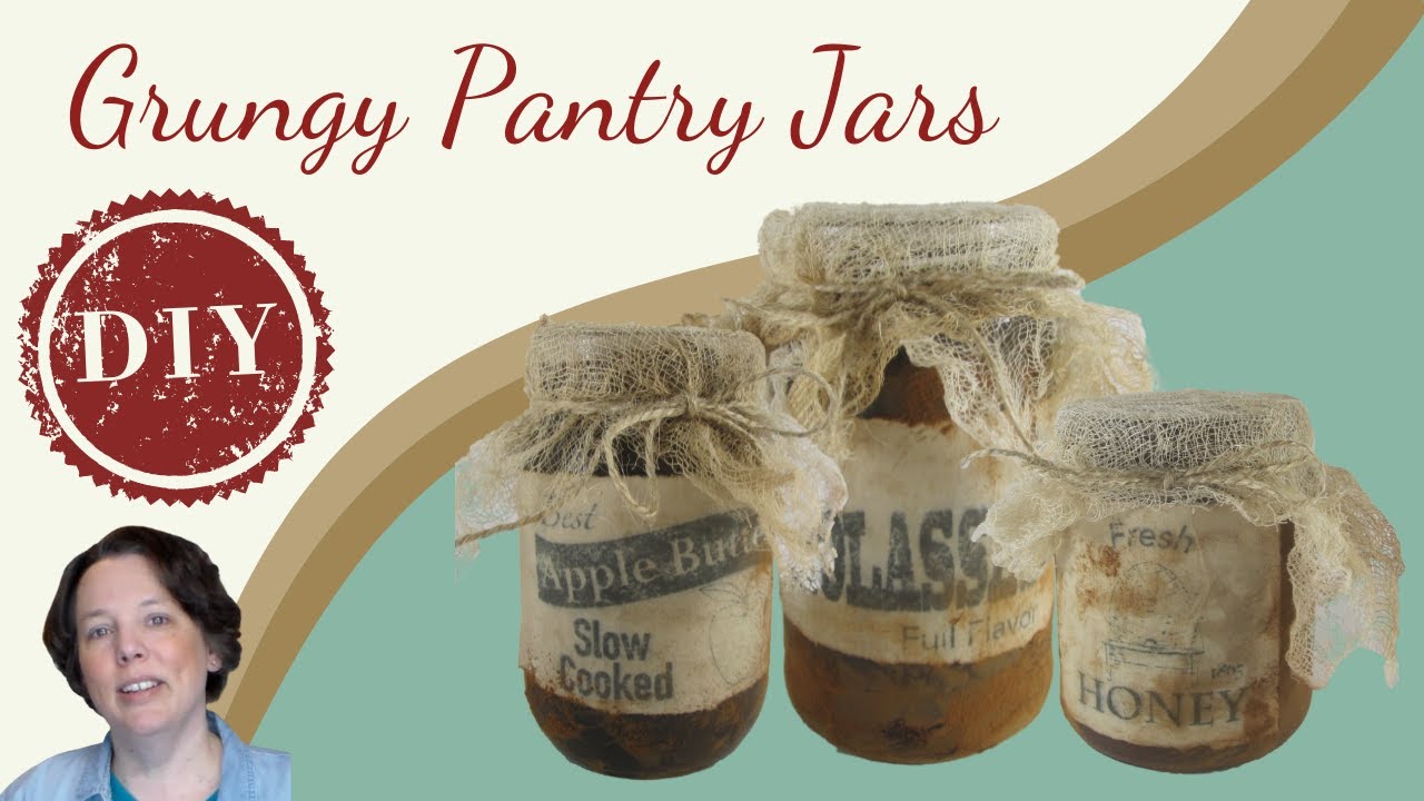 DIY Primitive Decor - Grungy Pantry Jars Tutorial