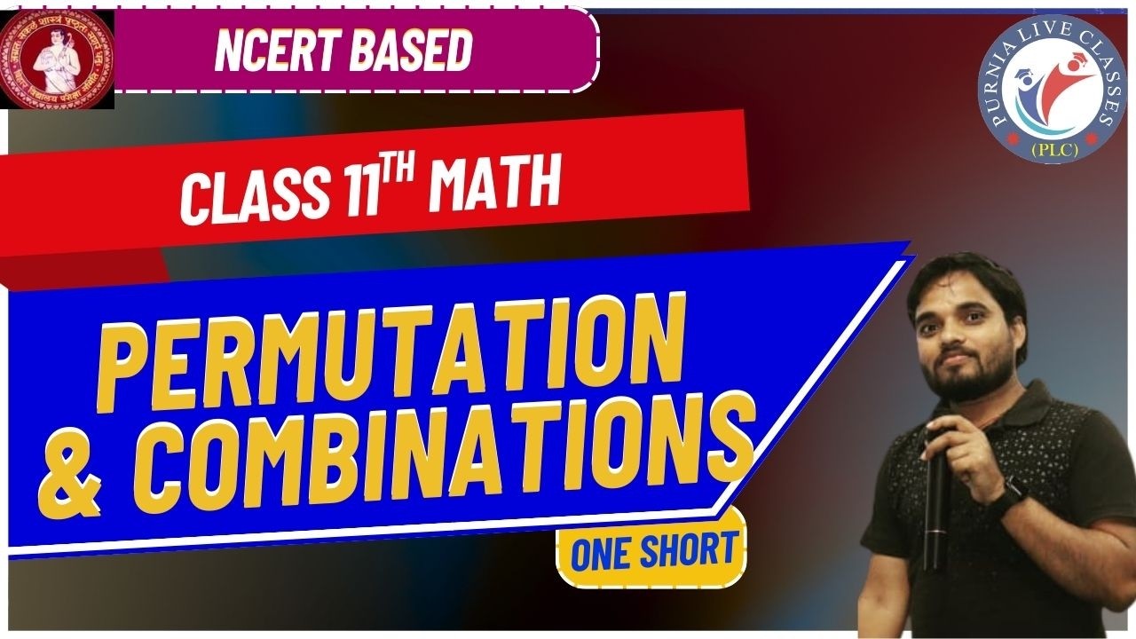 CLASS 11 MATHEMATICS | PERMUTATION & COMBINATIONS | L-1