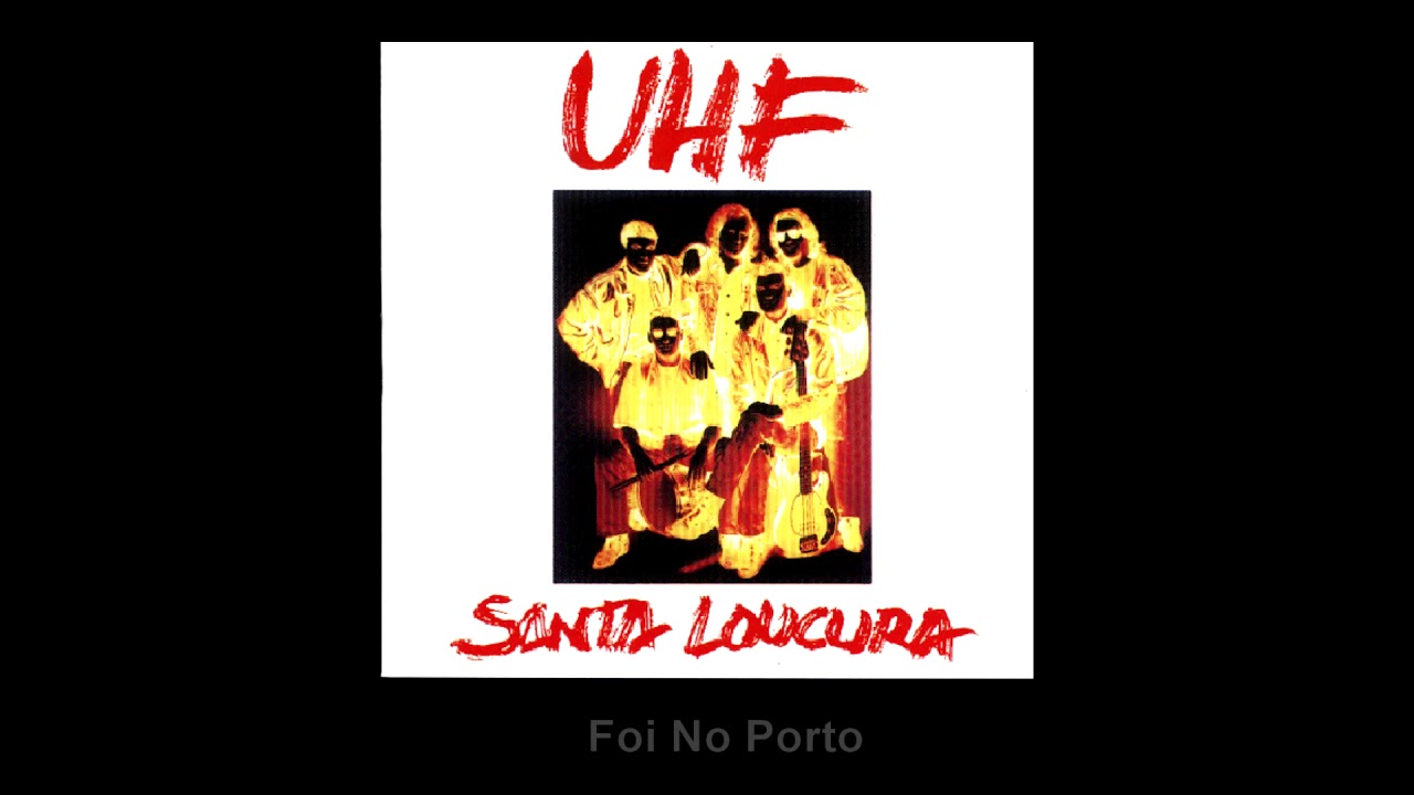 UHF - Santa Loucura - 1993 (full album)