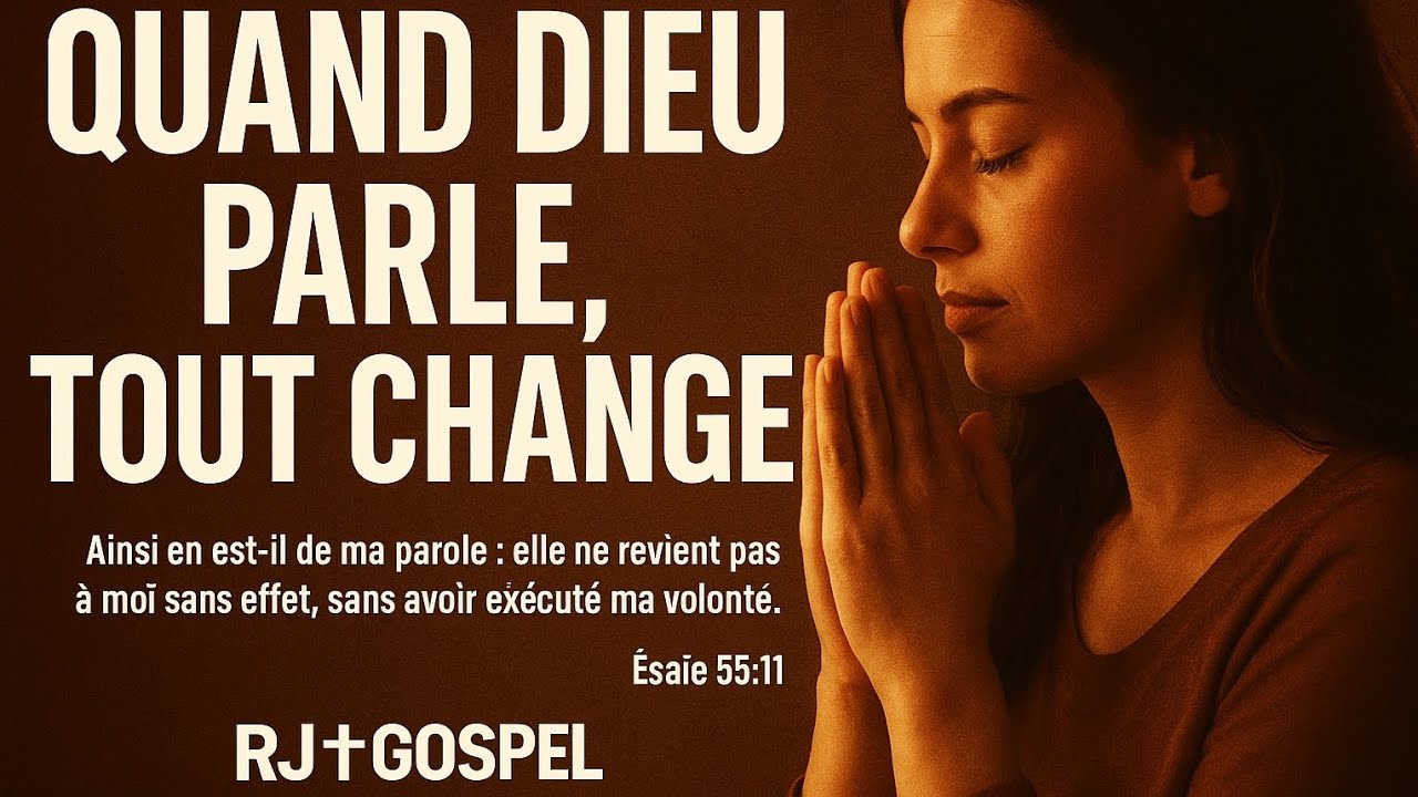 LOUANGE: ❤️QUAND DIEU PARLE TOUT CHANGE ❤️