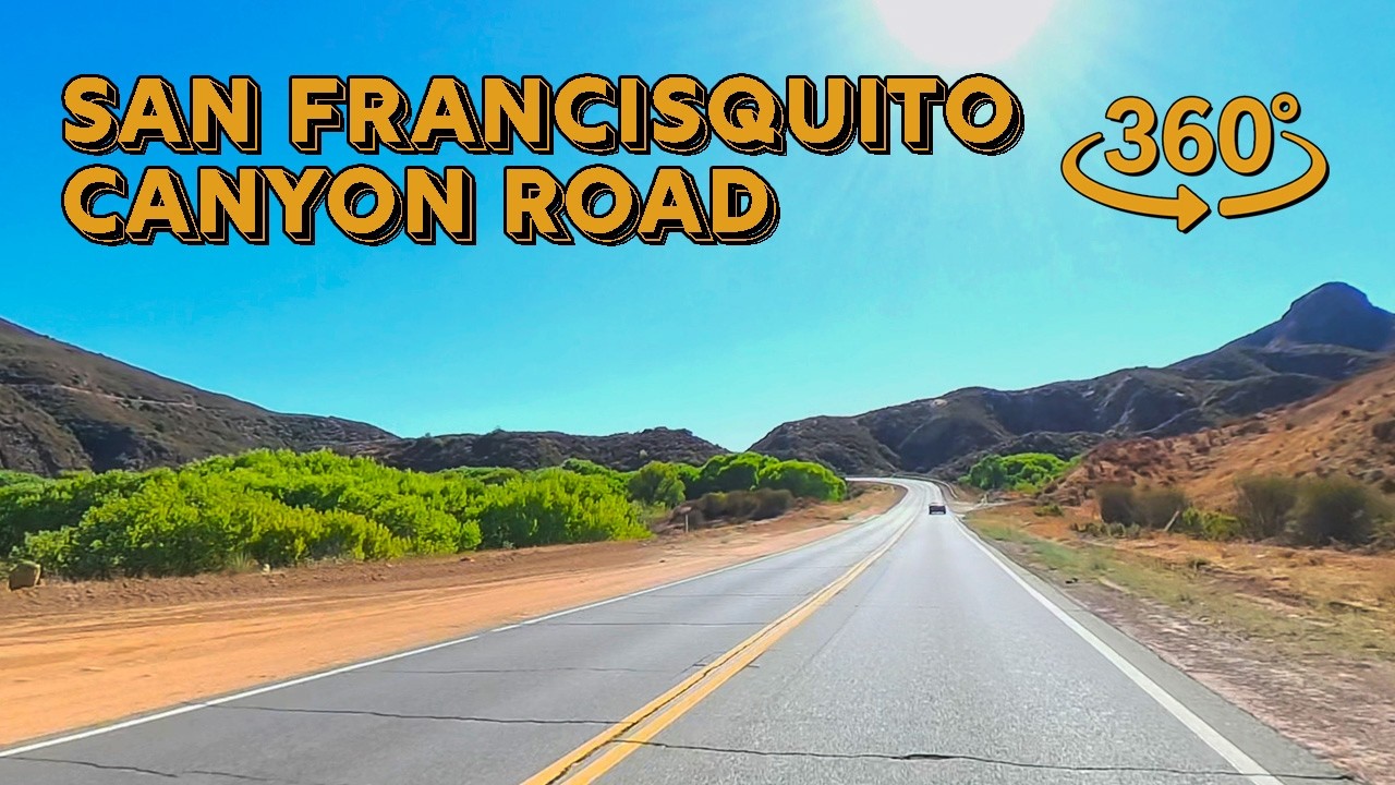 360° Drive Through San Francisquito Canyon Road | Scenic SoCal Run