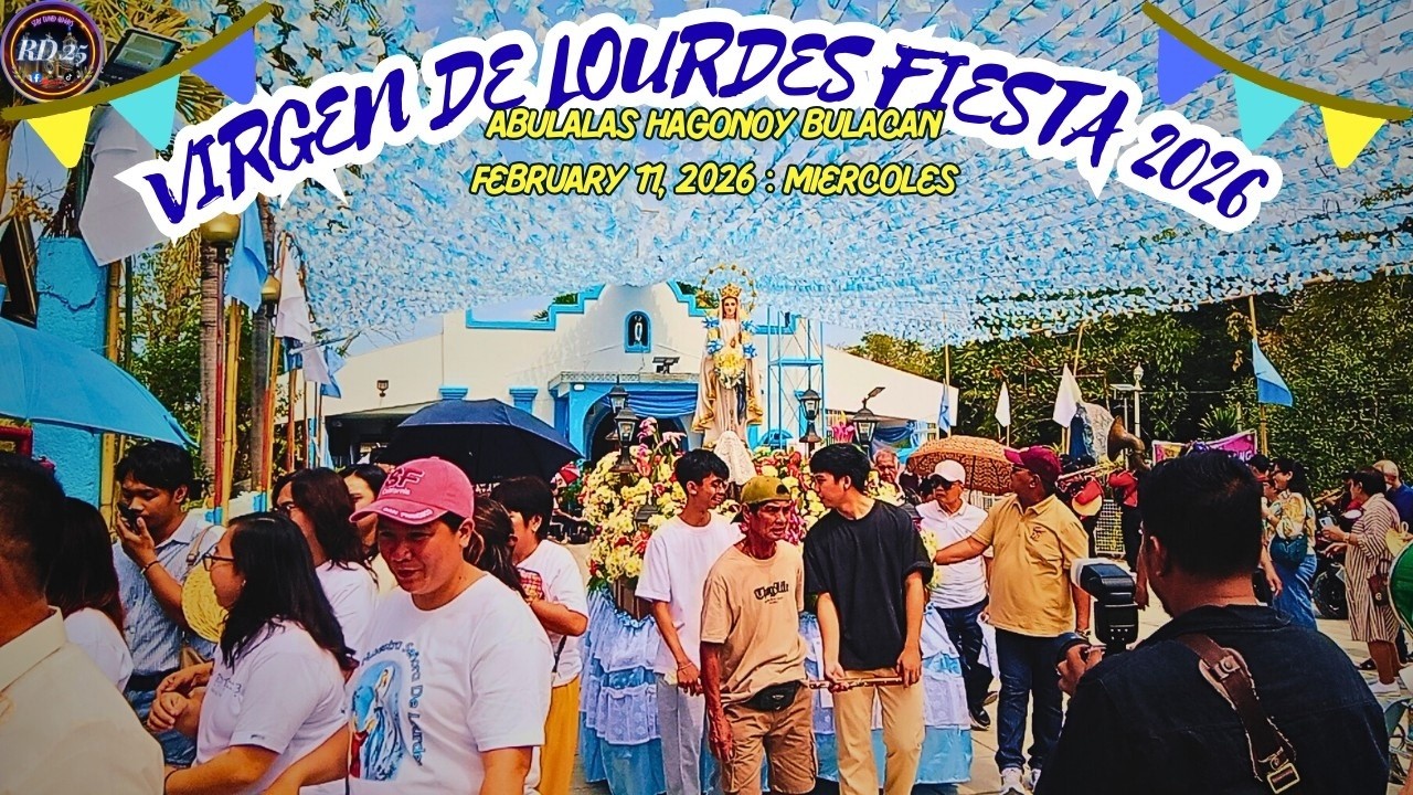 Birhen ng Lourdes 2026 | Abulalas Hagonoy Bulacan Fiesta 2026 | Viva La Virgen | February 11, 2026🇵🇭
