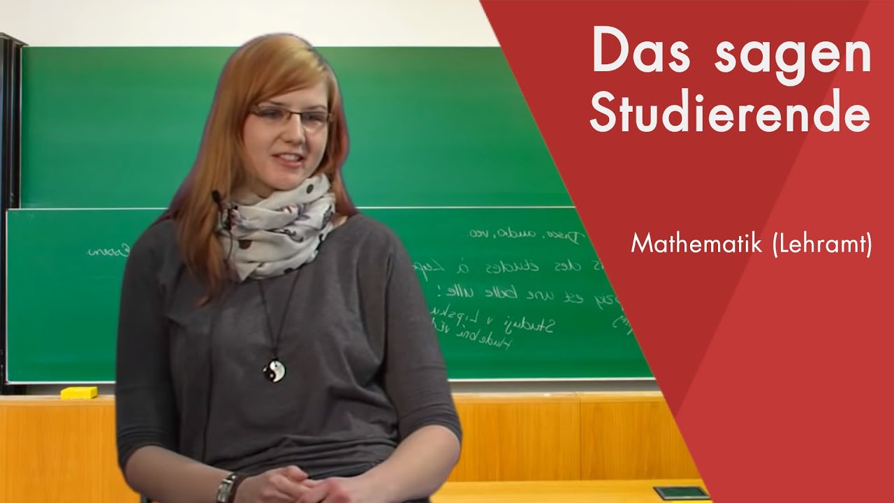 "Das sagt die Studentin" | Mathematik (Lehramt) studieren