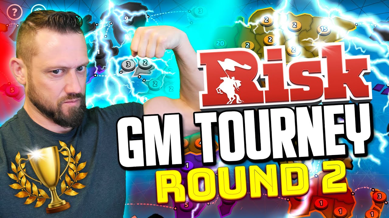 The Risk Grandmasters Tournament - Season 05 - Round 2