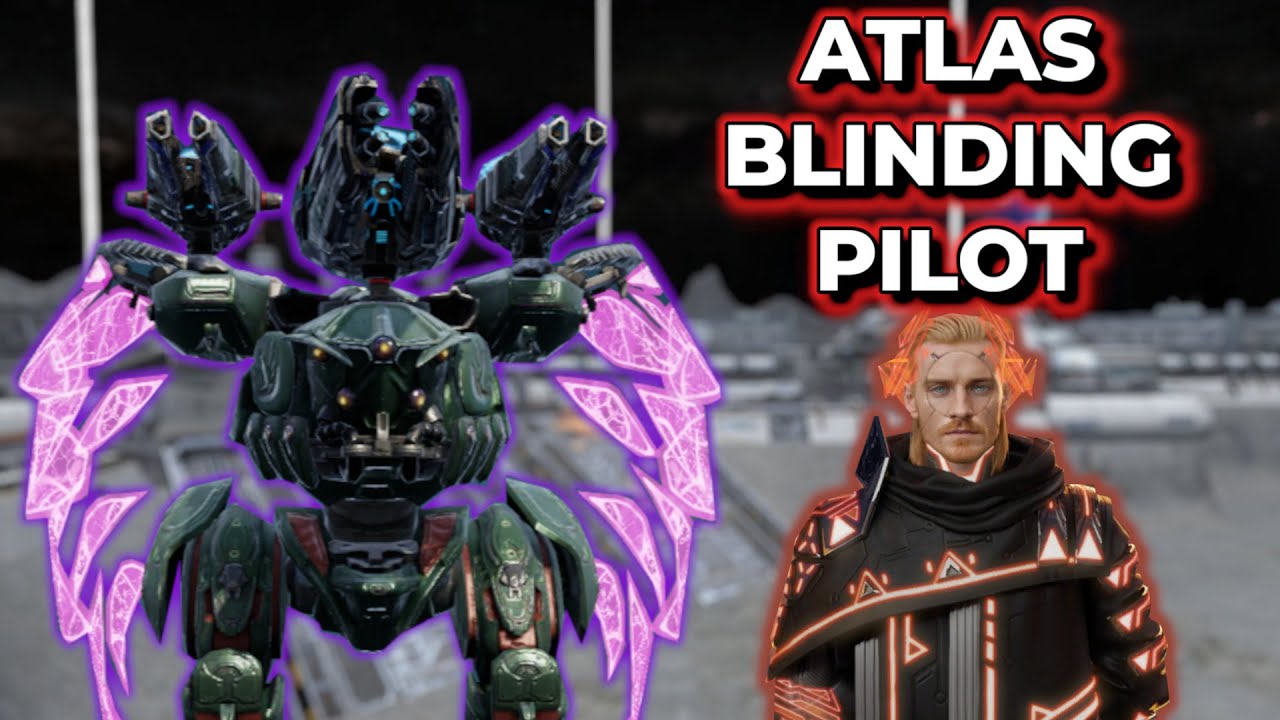 WR - Atlas Blinds Enemies W/ New Kevin O Reilly Pilot | War Robots