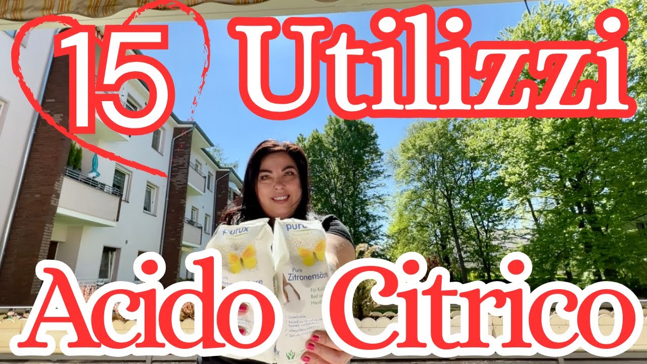 ACIDO CITRICO PER LE PULIZIE/ UN USO MI HA CAMBIATO LA VITA!/ COME UTILIZZARLO CORRETTAMENTE