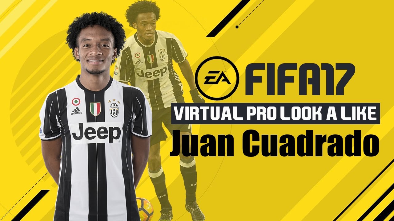 FIFA17 | VIRTUAL PRO LOOK A LIKE | JUAN CUADRADO