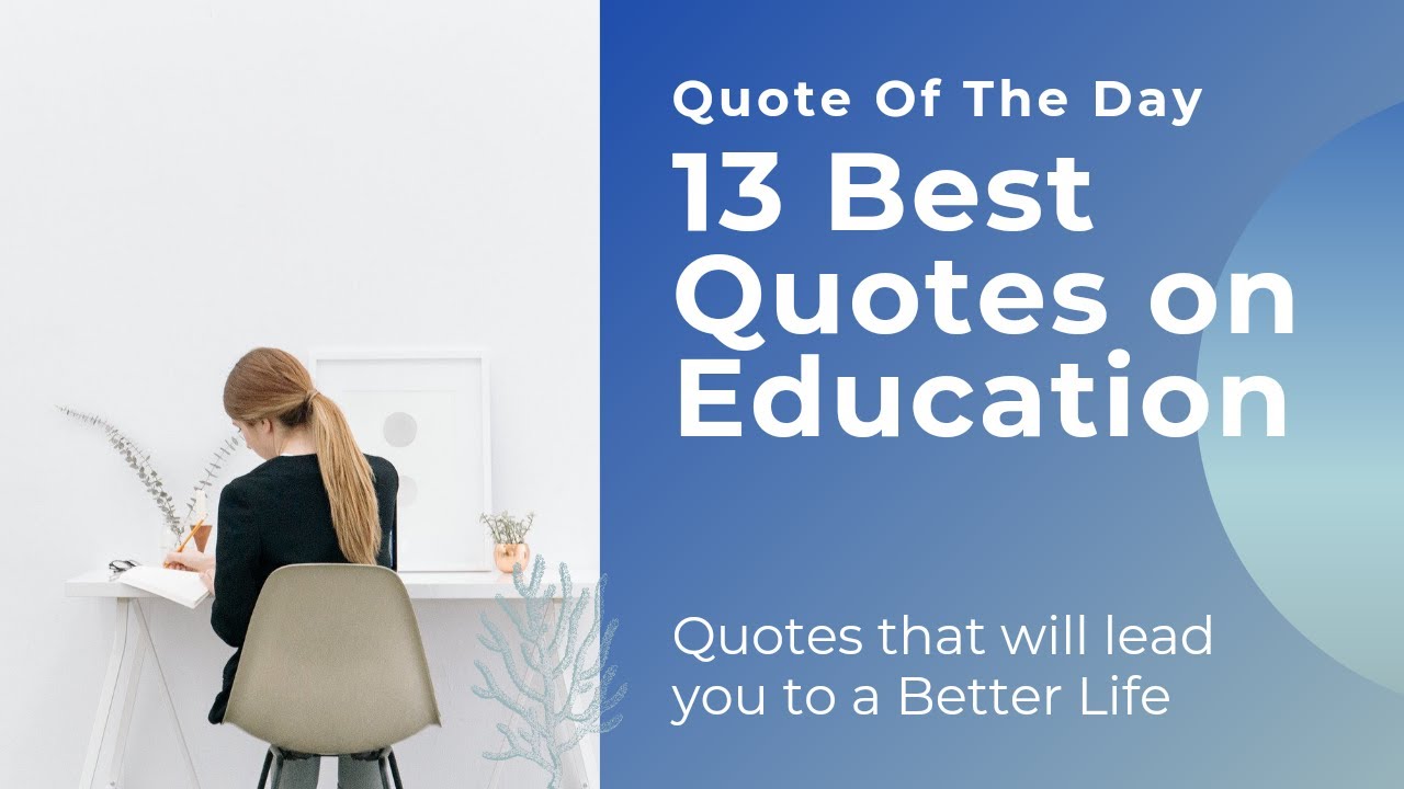 13 Best Quotes on Education | Best Quotes | Quotes on Education | Quote Of The Day