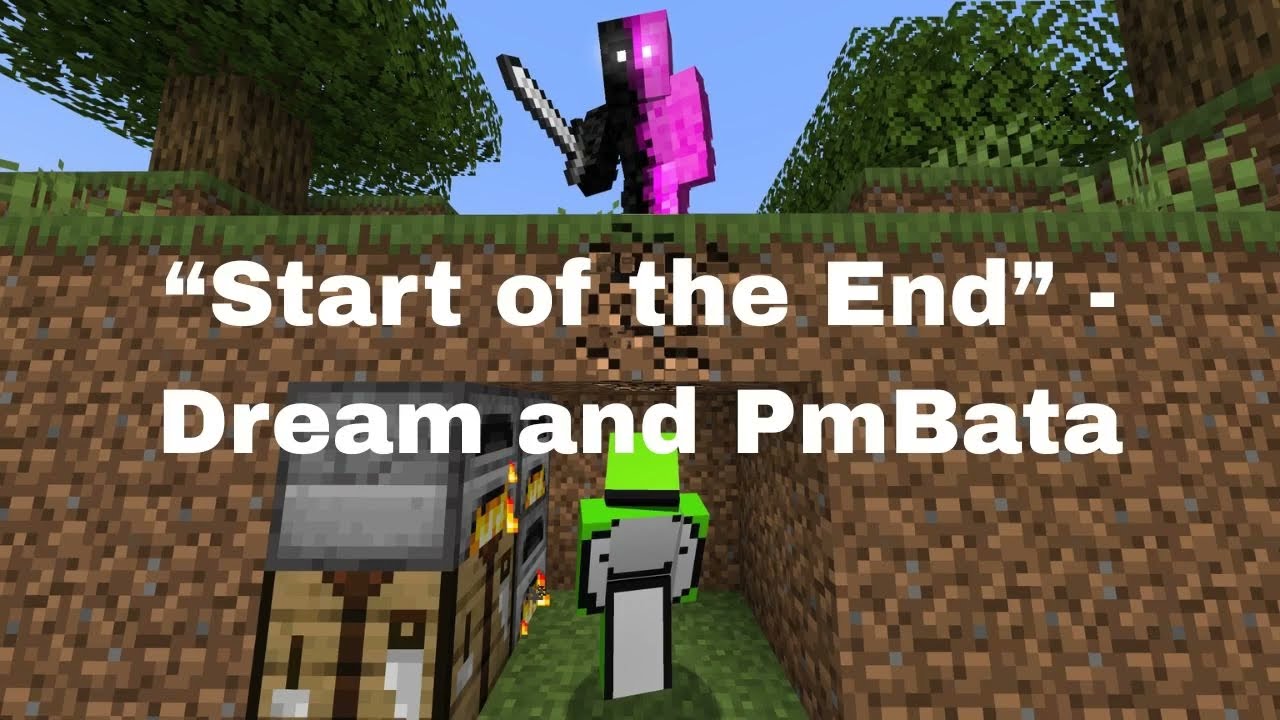 "Start of the End" - Dream and PmBata [Minecraft Speedrunner VS $100,000 Bounty Hunter]