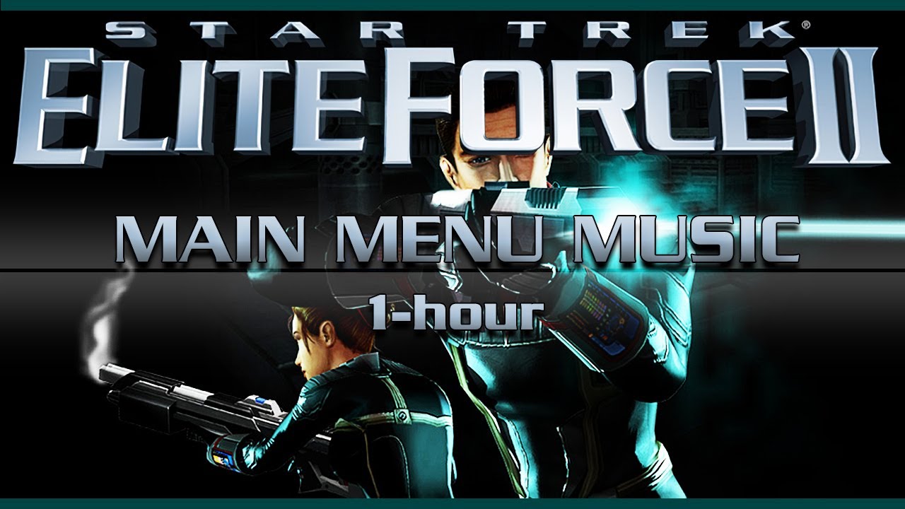 Star Trek: Elite Force II | Main Menu Music Looping 1-Hour | Game Main Theme & OST