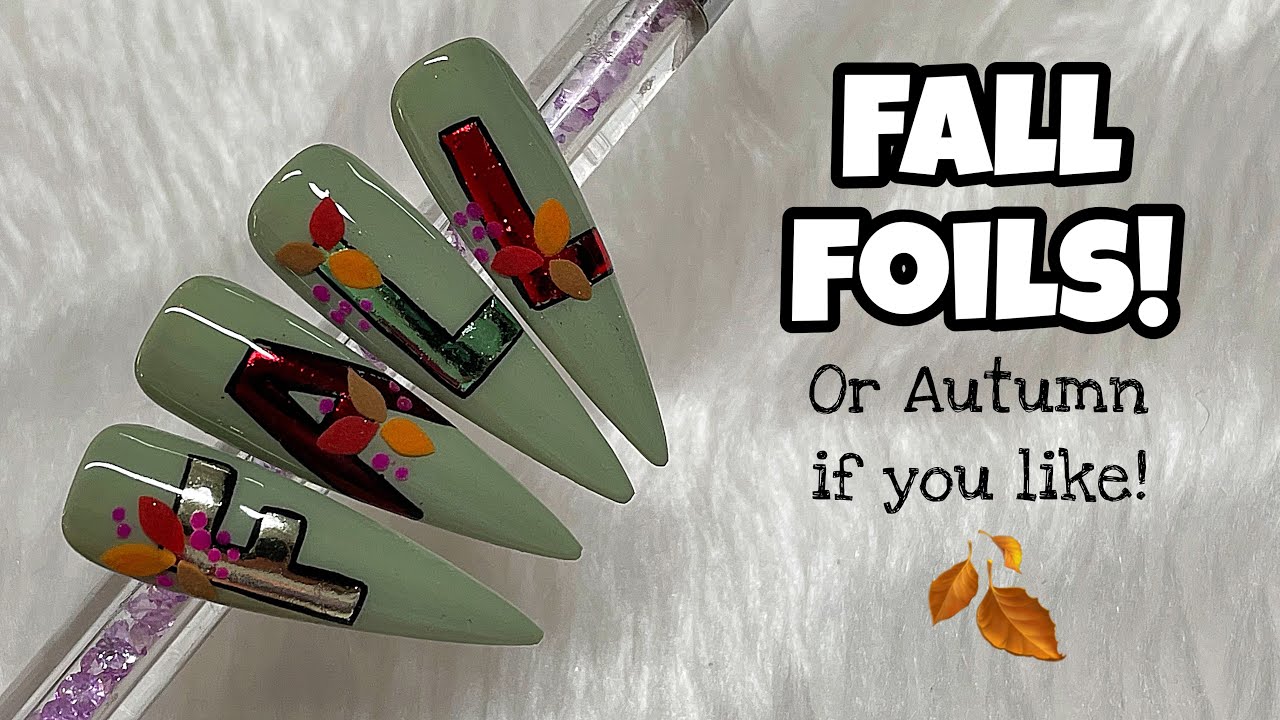 Fall Foil Nail Art | Madam Glam