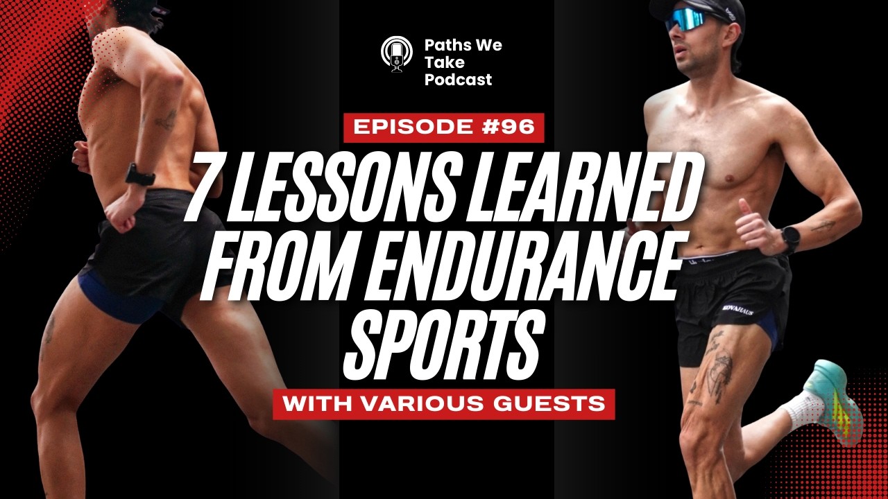 7 Lessons You Can Learn From Endurance Sports - #96