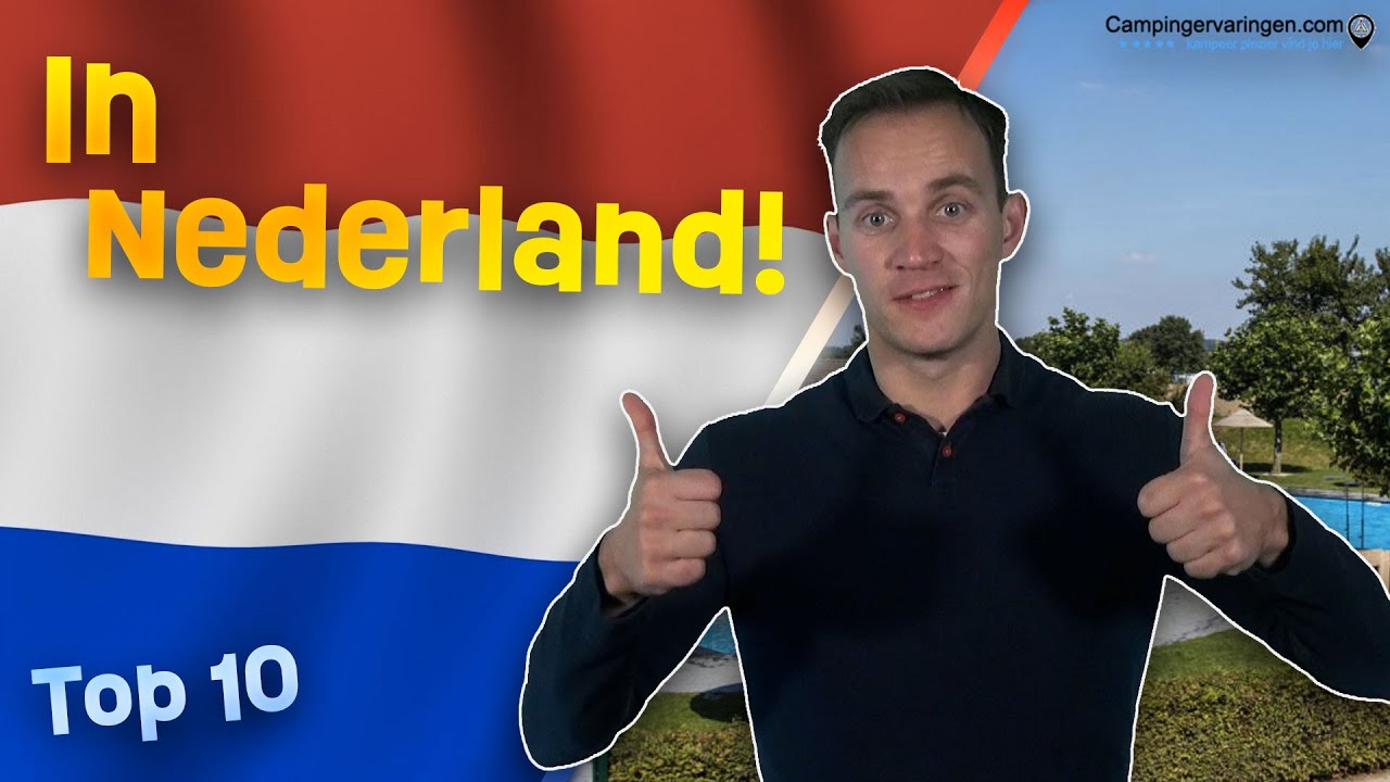 De Top 10 campings in Nederland | 2022