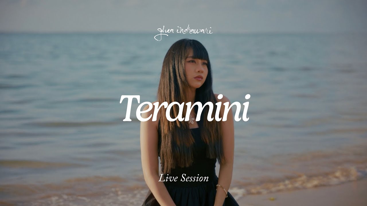 Ghea Indrawari - Teramini (Live Session)