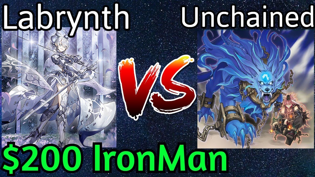Back Jack Labrynth Vs Unchained $200 IronMan Yu-Gi-Oh!