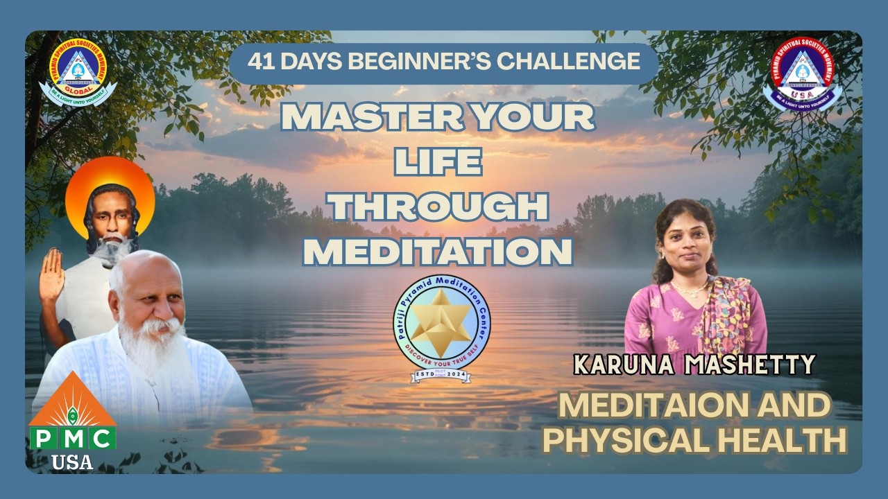 Day 20 | 41 days Beginners Meditation | Meditation and Physical Health | Master Karuna Mashetty