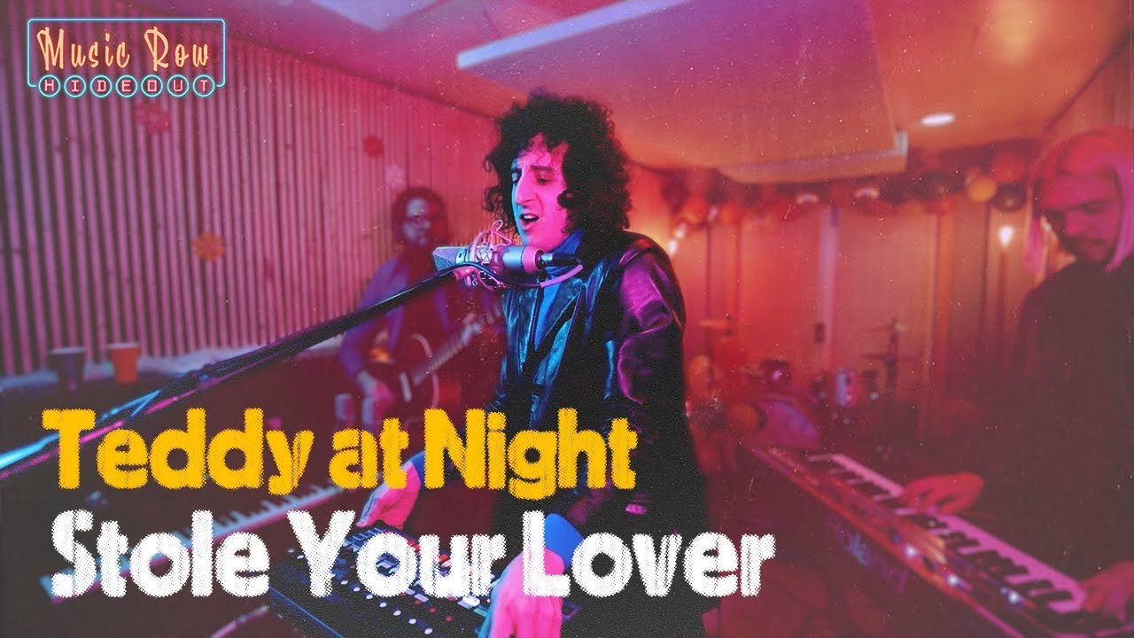 Teddy at Night - Stole Your Lover (Live on MRH)