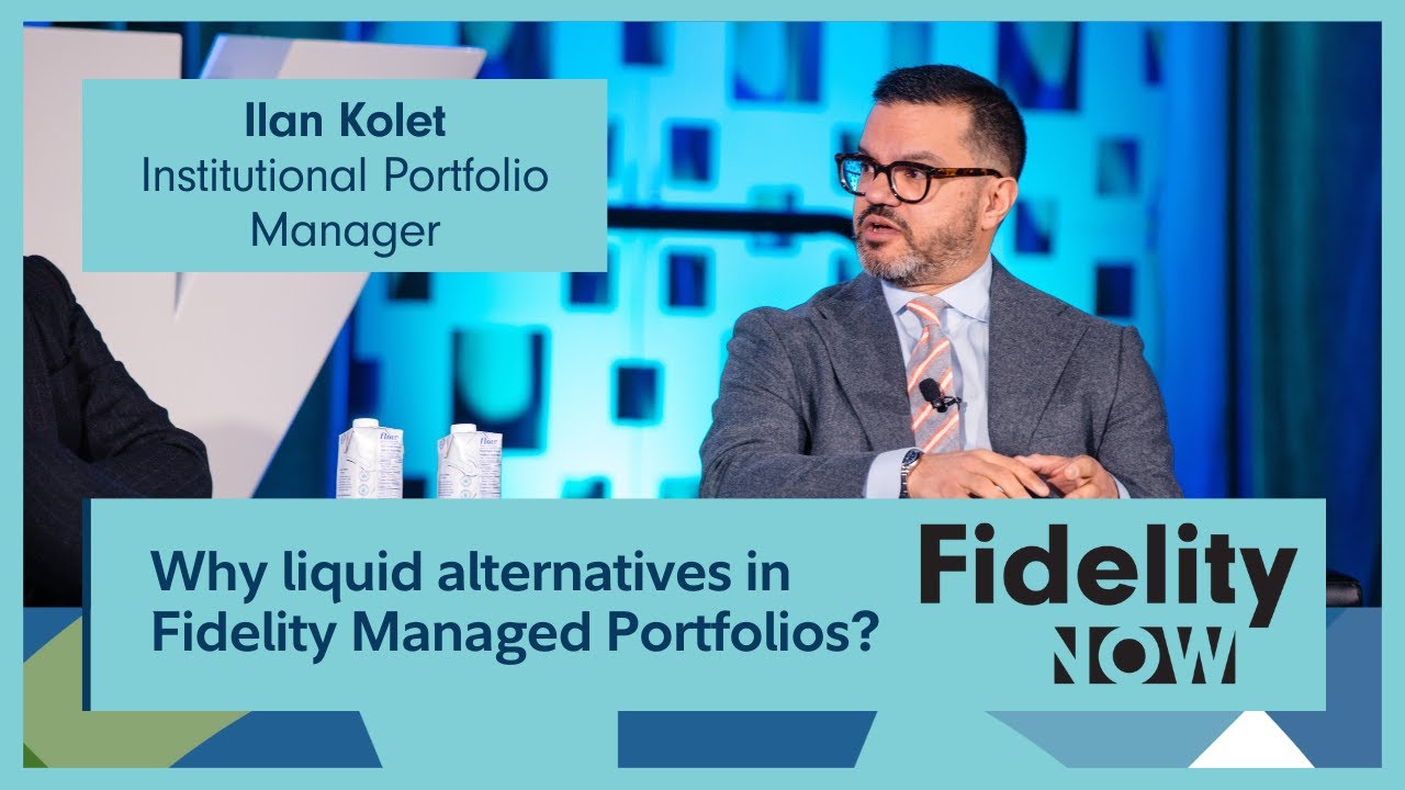 Why liquid alternatives in Fidelity Managed Portfolios?