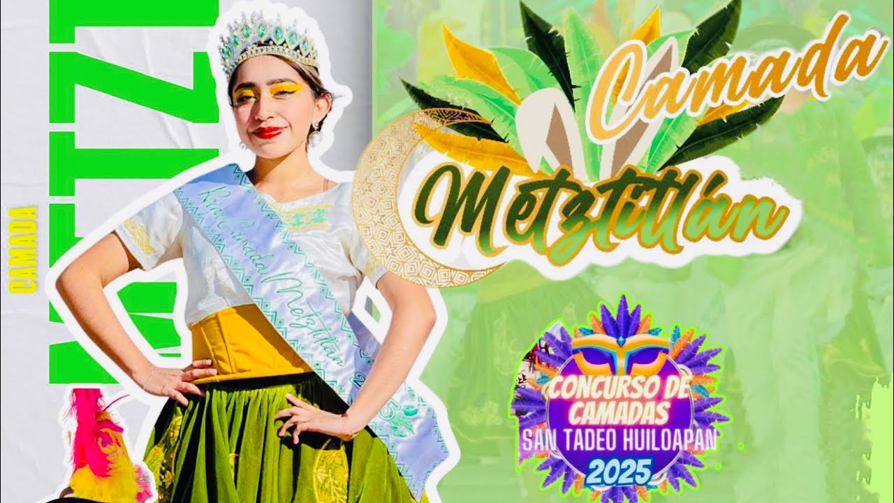 Camada Metztitlan | Concurso San Tadeo Huiloapan 2025 🦚🎭🌙🎶🎉