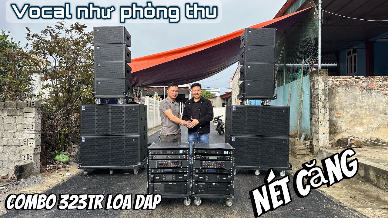 Bàn giao cấu hình 323TR tại Thanh Hoá. 8 loa array + 4sup kép khủng nhất của DAP // Khánh 0981309379