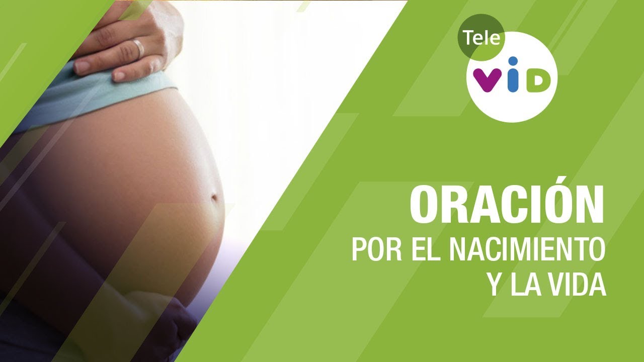 Oraci&oacute;n Para Evitar El Aborto 🙏🏻 Tele VID