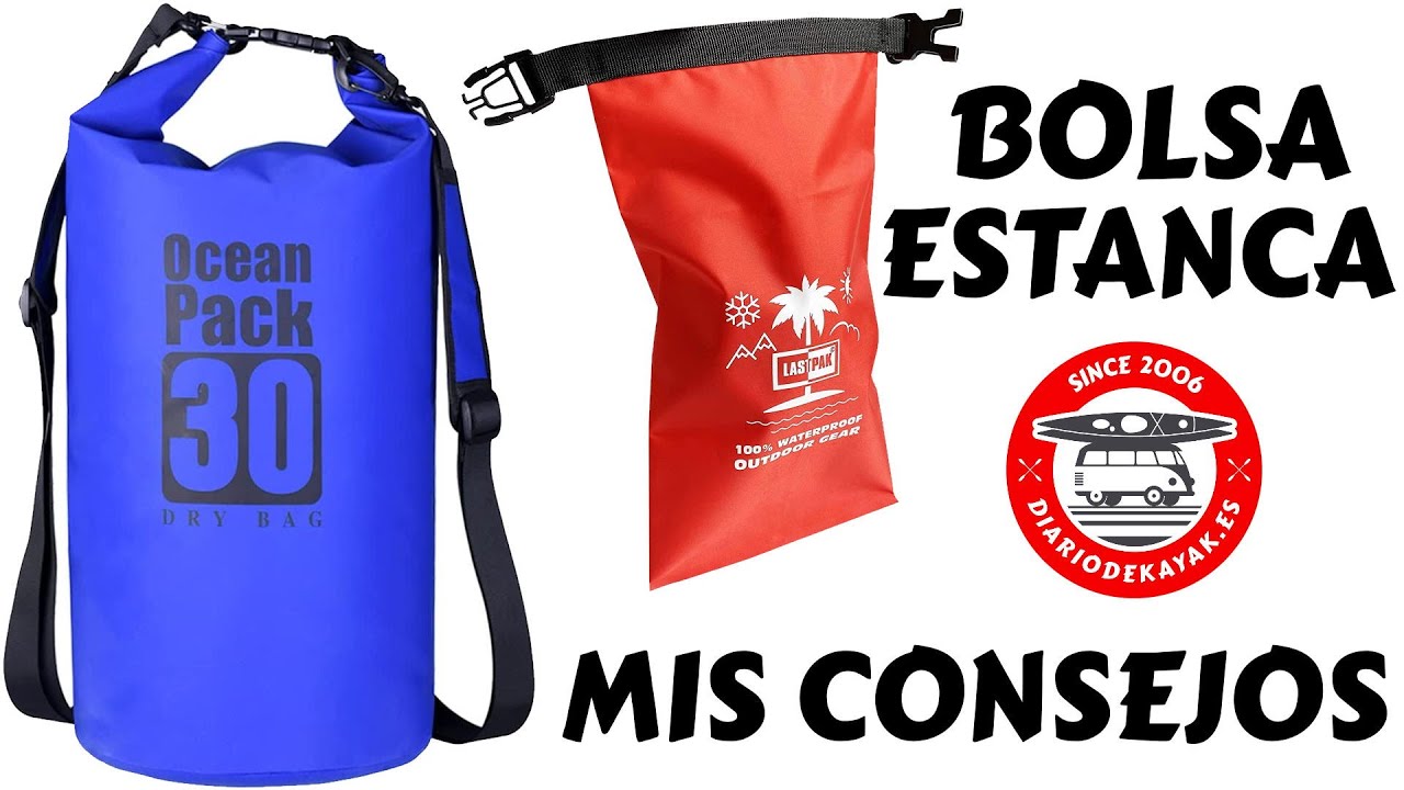 Bolsas estancas e impermeables guía y consejos prácticos DIARIO DE KAYAK