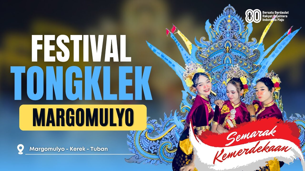 [FULL] Festival Tongklek Semarak HUT Kemerdekaan RI Ke-80 Ds. Margomulyo - Kerek - Tuban Tahun 2025